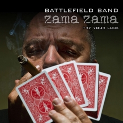 Battlefield Band - Zama Zama... Try Your Luck
